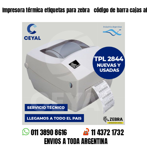 Impresora térmica etiquetas para zebra  código de barra cajas alimentos